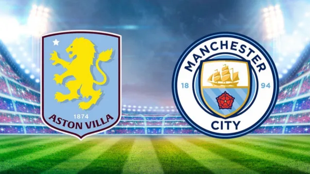 CANLI İZLE: Aston Villa-Manchester City maçı ne zaman? Saat kaçta? Hangi kanalda?