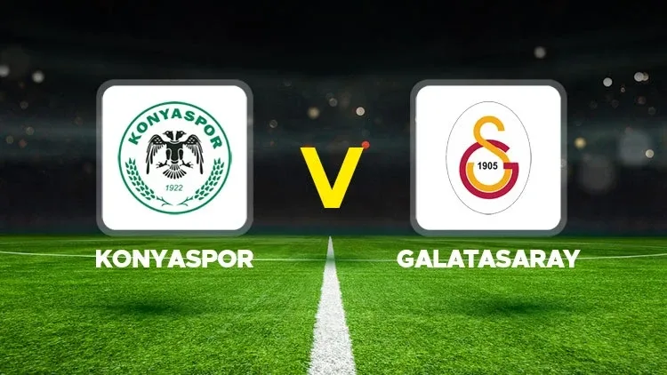 CANLI İZLE: Konyaspor- Galatasaray maçı ne zaman? Saat kaçta? Hangi kanalda?
